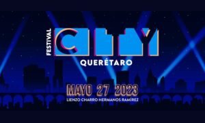 festival city queretaro 2023