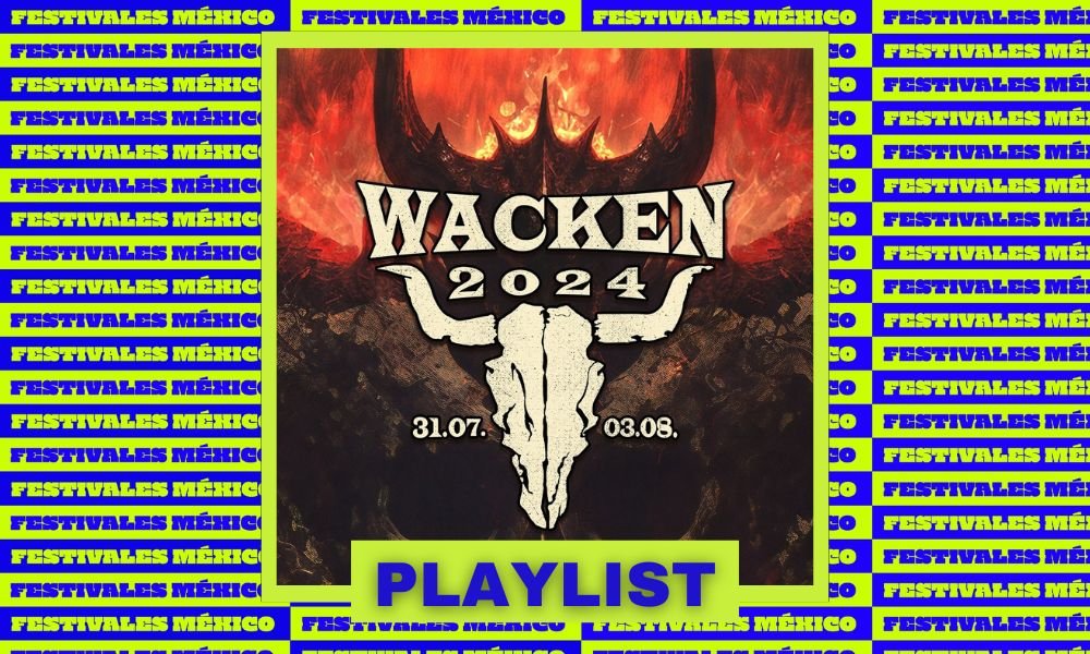 Playlist Intensidad al cien con el Wacken 2024