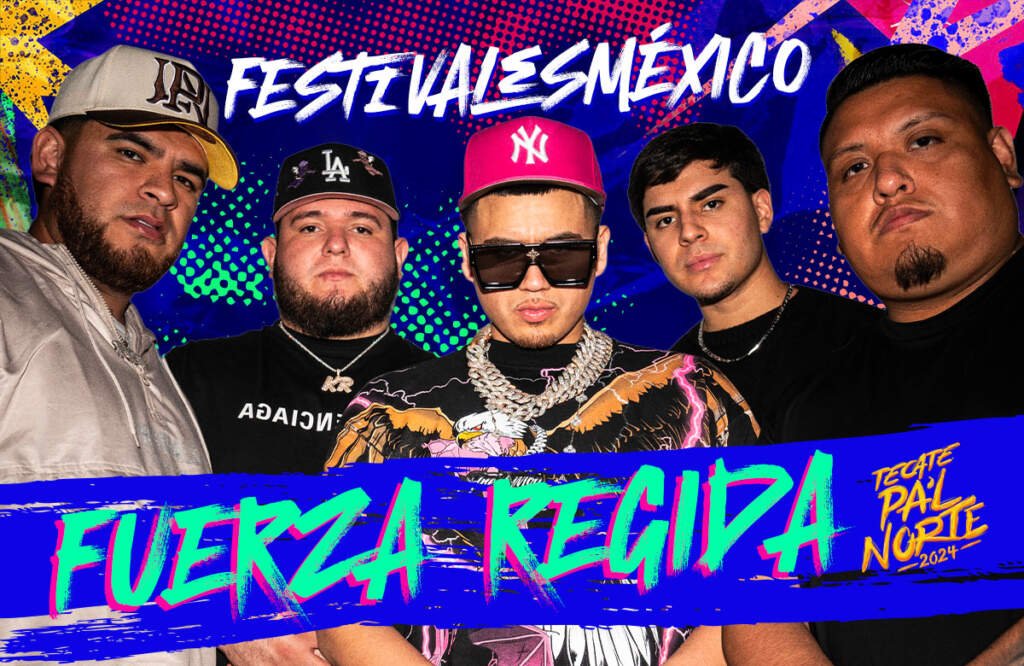 Tecate Pal Norte 2024 Fuerza Regida, un show imperdible