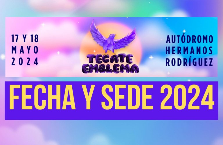 Tecate Emblema 2024 Fecha y Sede Festivales México